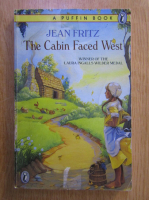 Anticariat: Jean Fritz - The Cabin Faced West