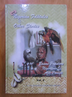 Kingsley Chibuzor Nwabia - Basme populare nigeriene si alte povesti (volumul 2)