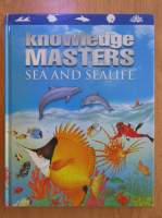 Anticariat: Laura Wade - Knowledge Masters. Sea and Sealife