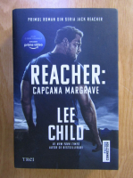 Anticariat: Lee Child - Reacher. Capcana Margrave