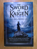M. L. Wang - The Sword of Kaigen