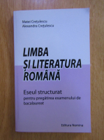 Matei Cretulescu - Limba si literatura romana. Eseul structurat
