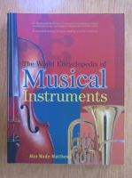 Max Wade Matthews - The World Encyclopedia of Musical Instruments