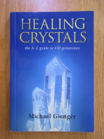 Michael Gienger - Healing Crystals