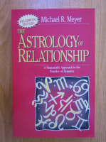 Michael Meyer - The Astrology of Relationship