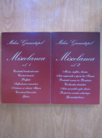 Mihai Gramatopol - Miscelanea (2 volume)