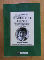 Neagu Udroiu - Condeie, voci, chipuri (volumul 1)