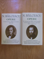 Nicolae Balcescu - Opere, vol 1 si 2 (Academia Romana)