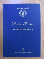 Nicolae Edroiu - David Prodan, 1902-1992. Scrieri istorice
