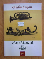 Anticariat: Ovidiu Crisan - Vanzatorul de vise