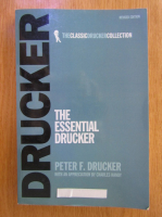Peter F. Drucker - The Essential Drucker