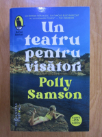 Polly Samson - Un teatru pentru visatori