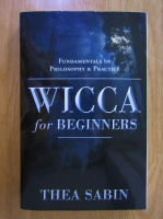 Thea Sabin - Wicca for Beginners