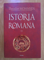 Theodor Mommsen - Istoria romana (volumul 1)