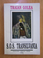 Traian Golea - S. O. S. Transilvania