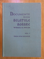 V. Mihordea - Documente privind relatiile agrare in veacul al XVIII-lea, volumul 1. Tara Romaneasca