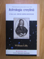 William Lilly - Astrologia crestina (volumul 2)