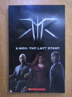 Anticariat: X-Men. The Last Stand