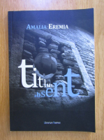 Anticariat: Amalia Eremia - Titlul absent