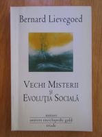 Bernard Lievegoed - Vechi misterii si evolutia sociala