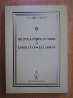Carmen Petcu - Structura locutiunilor verbale in limbile franceza si rusa