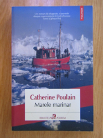 Anticariat: Catherine Poulain - Marele marinar