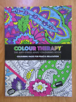 Colour Therapy. The Anti-Stress Adult Colouring Book. Colouring Pages for Peace and Relaxation
