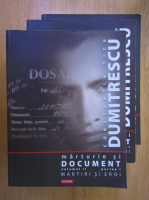 Anticariat: Constantin Ticu Dumitrescu - Marturie si document (volumul 2, partea, 1, 2, 3)
