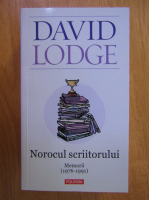 David Lodge - Norocul scriitorului. Memorii, 1976-1991