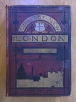 Edward Walford - Old and new London illustrated