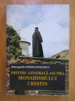 Efrem Enacescu - Privire generala asupra monahismului crestin
