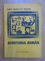 Anticariat: Emil Mircea Nesiu - Scriitorul roman