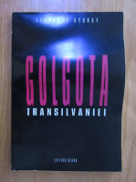 Ferenczy Gyorgy - Golgota Transilvaniei