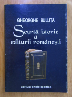 Gheorghe Buluta - Scurta istorie a editurii romanesti