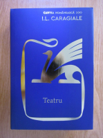 Anticariat: Ion Luca Caragiale - Teatru (volumul 2)