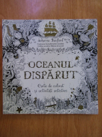 Anticariat: Johanna Basford - Oceanul disparut. Carte de colorat si activitati antistres