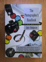 Anticariat: John Hedgecoe - The Photographer's Handbook
