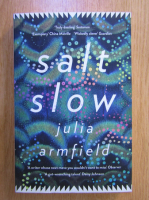Julia Armfield - Salt Slow