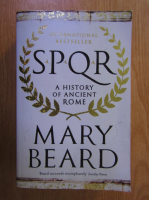 Mary Beard - Spor. A History of Ancient Rome