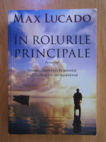 Max Lucado - In rolurile principale