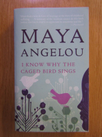 Maya Angelou - I Know the Gaged Bird Sings