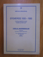 Mircea Grigoras - Efemeride, 1930-1950. Tabelul ascendentilor