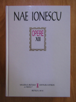 Nae Ionescu - Opere (volumul 12)