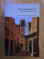 Naghib Mahfuz - Palatul dorintei