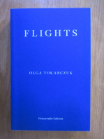 Olga Tokarczuk - Flights