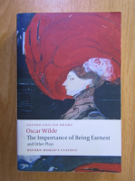 Oscar Wilde - The Importance of Being Earnest and Other Plays