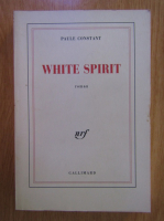 Paule Constant - White Spirit