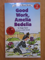 Peggy Parish - Good Work, Amelia Bedelia
