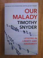 Timothy Snyder - Our Malady