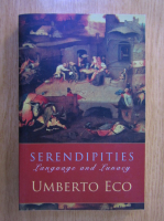 Umberto Eco - Serendipities. Language and Lunacy